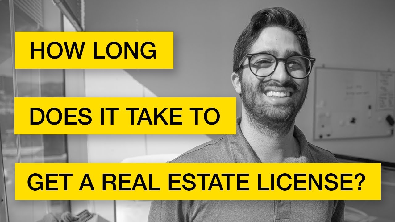 How Long Does it Take to Get Real Estate License